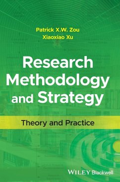 Research Methodology and Strategy - Zou, Patrick X. W. (University of Canberra, Australia); Xu, Xiaoxiao