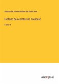 Histoire des comtes de Toulouse