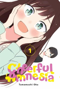 Cheerful Amnesia, Vol. 1 - Tamamushi, Oku
