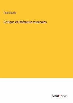 Critique et littérature musicales - Scudo, Paul