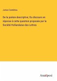 De la poésie descriptive; Ou discours en réponse à cette question proposée par la Société Hollandaise des Lettres