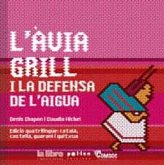 L'àvia Grill i la defensa de l'aigua L'àvia Grill i la defensa de l'aigua
