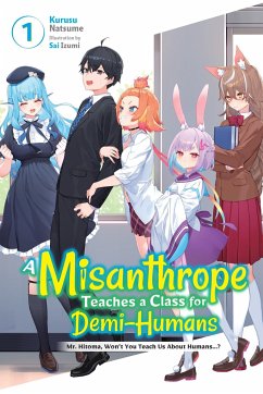 A Misanthrope Teaches a Class for Demi-Humans, Vol. 1 - Natsume, Kurusu