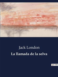 La llamada de la selva - London, Jack