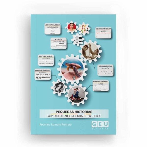 PEQUEÑAS HISTORIAS PARA DISFRUTAR Y EJERCITAR TU CEREBRO