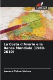 La Costa d'Avorio e la Banca Mondiale (1980-2010)