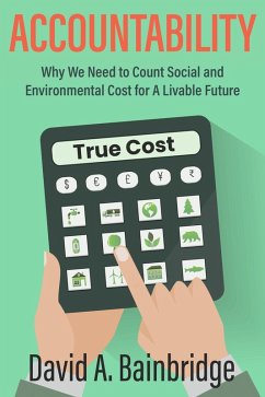 Cover Accountability: Why We Need to Count Social and Environmental Cost for A Livable Future (eBook, ePUB)