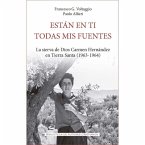 Están en ti todas mis fuentes Están en ti todas mis fuentes