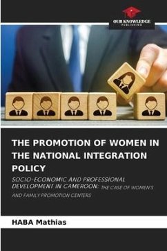 THE PROMOTION OF WOMEN IN THE NATIONAL INTEGRATION POLICY - Mathias, HABA