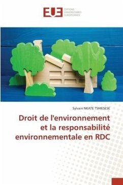 Droit de l'environnement et la responsabilité environnementale en RDC - NKATE TSHIESESE, Sylvain