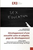 Développement d¿une sexualité saine et adaptée, gage du développement