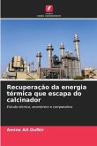 Recuperação da energia térmica que escapa do calcinador