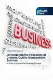 Investigating the Feasibility of Creating Quality Management Systems