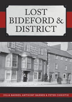 Lost Bideford & District - Barnes, Julia; Barnes, Anthony; Christie, Peter