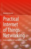 Practical Internet of Things Networking (eBook, PDF)