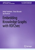Embedding Knowledge Graphs with RDF2vec (eBook, PDF)