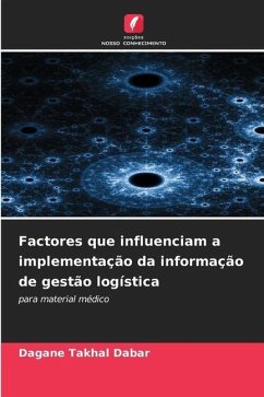 Factores que influenciam a implementação da informação de gestão logística - Dabar, Dagane Takhal