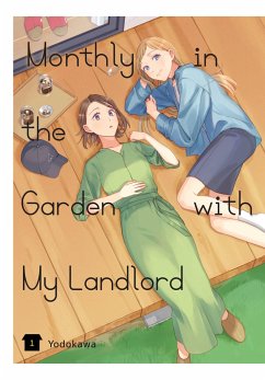 Monthly in the Garden with My Landlord, Vol. 1 - Yodokawa