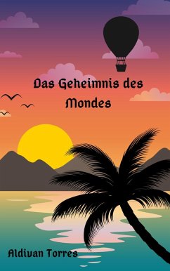 Das Geheimnis des Mondes (eBook, ePUB) - Torres, Aldivan