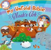 My Unfold Bible: Noah's Ark My Unfold Bible: Noah's Ark