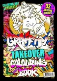 Graffiti Takeover - Colouring Book