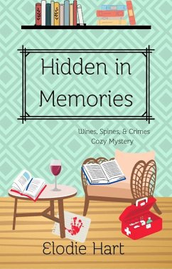 Cover Hidden in Memories (Wines, Spines, & Crimes Book Club Cozy Mysteries, #4) (eBook, ePUB)