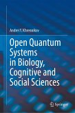 Open Quantum Systems in Biology, Cognitive and Social Sciences (eBook, PDF)