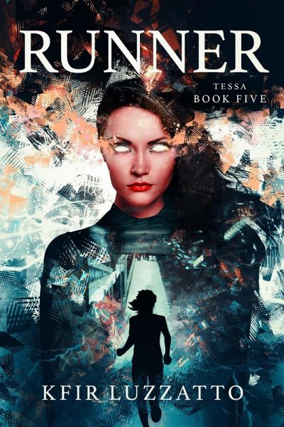 Runner (Tessa Extra-Sensory Agent, #5) (eBook, ePUB) Runner (Tessa Extra-Sensory Agent, #5) (eBook, ePUB)