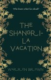 The Shangri-La Vacation (eBook, ePUB)