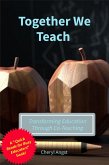 Together We Teach - Transforming Education Through Co-Teaching (Quick Reads for Busy Educators) (eBook, ePUB)
