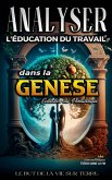 Analyse de L'enseignement au Travail dans la Genèse (L'éducation au Travail dans la Bible) (eBook, ePUB)