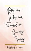 Religious Notes and Thoughts on Sundry Topics Vol. 2 (eBook, ePUB) Religious Notes and Thoughts on Sundry Topics Vol. 2 (eBook, ePUB)