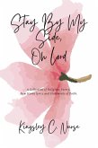 Stay By My Side, Oh Lord: A Collection of Religious Poetry, New Hymn Lyrics, and Statements of Faith. (Compact Version) (eBook, ePUB) Stay By My Side, Oh Lord: A Collection of Religious Poetry, New Hymn Lyrics, and Statements of Faith. (Compact Version) (eBook, ePUB)