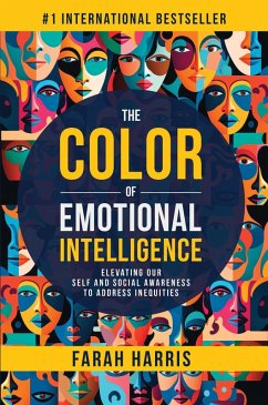 Cover The Color of Emotional Intelligence: Elevating Our Self and Social Awareness to Address Inequities (eBook, ePUB)