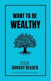 Want To Be Wealthy (Czech Sunday Reader) (eBook, ePUB)