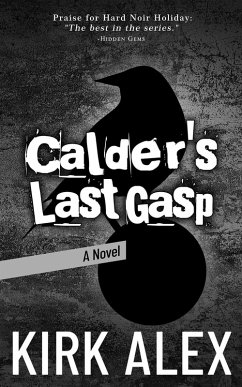 Calder's Last Gasp (eBook, ePUB) - Alex, Kirk