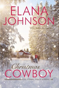 Christmas Cowboy (Hope Eternal Ranch Romance, #4) (eBook, ePUB) - Johnson, Elana