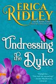 Undressing the Duke (Heart & Soul, #4) (eBook, ePUB)