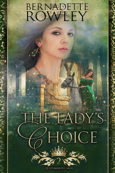 The Lady's Choice (The Queenmakers Saga, #2) (eBook, ePUB)