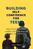 Building Self-Confidence For Teens (fixed-layout eBook, ePUB)