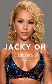 Jacky OH: A Life Unveiled (eBook, ePUB)