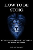 How To Be Stoic (eBook, ePUB)