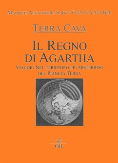 Il Regno di Agartha (eBook, ePUB) - Marquis Alexandre d'Aveydre Saint, Yves