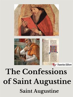 The Confessions of Saint Augustine (eBook, ePUB) - Augustine, Saint