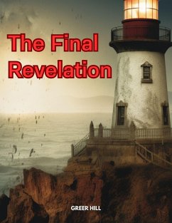 The Final Revelation (eBook, ePUB) - Hill, Greer