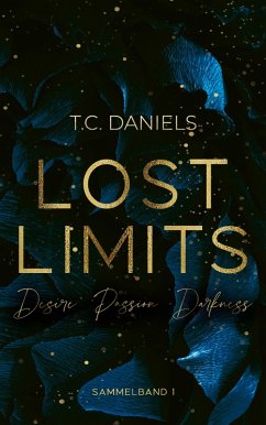 Lost Limits - Desire Passion Darkness (eBook, ePUB) - Daniels, T. C.