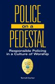Police on a Pedestal (eBook, ePUB)