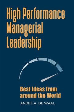 High Performance Managerial Leadership (eBook, ePUB) - Waal, André A. de