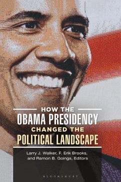 How the Obama Presidency Changed the Political Landscape (eBook, ePUB)