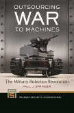 Outsourcing War to Machines (eBook, ePUB)